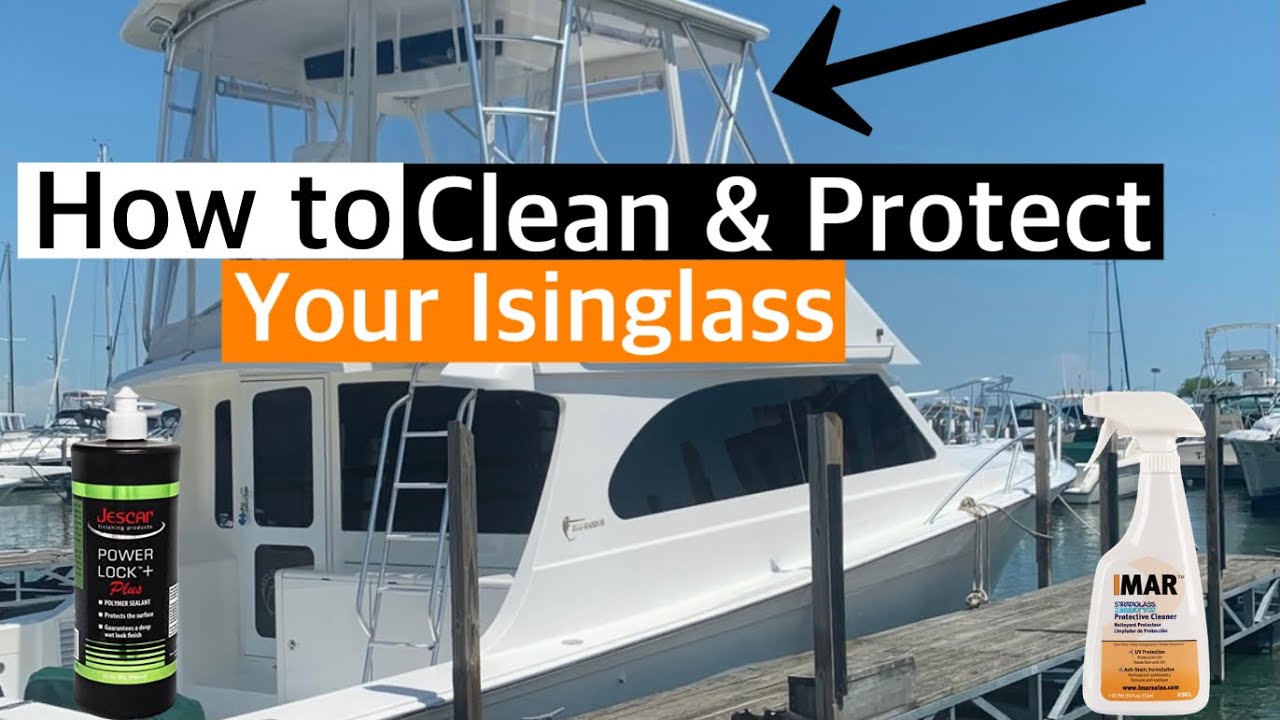 Better Views: Clean and Care for Isinglass